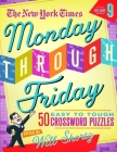 The New York Times Monday Through Friday Easy to Tough Crossword Puzzles Volume 9: 50 Puzzles from the Pages of the New York Times Cover Image