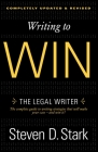 Writing to Win: The Legal Writer By Steven D. Stark Cover Image