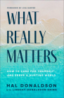 What Really Matters: How to Care for Yourself and Serve a Hurting World Cover Image