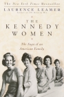 The Kennedy Women: The Saga of an American Family Cover Image