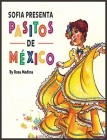 Sofia Presenta Pasitos de México By Rosa Medina Cover Image
