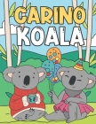 Carino Koala: Libro da Colorare per Bambini 3-9 Anni - Koala Divertenti e Adorabili By Nxg Press Cover Image