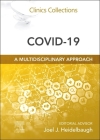 Covid-19: A Multidisciplinary Approach: Clinics Collections Volume 12c Cover Image