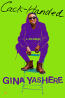 Cack-Handed: A Memoir By Gina Yashere Cover Image