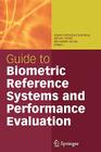 Guide to Biometric Reference Systems and Performance Evaluation Cover Image