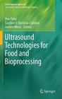 Ultrasound Technologies for Food and Bioprocessing (Food Engineering) By Hao Feng (Editor), Gustavo Barbosa-Canovas (Editor), Jochen Weiss (Editor) Cover Image