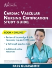 Cardiac Vascular Nursing Certification Study Guide: CVRN Exam Prep Review and Resource Manual with 2 Full-Length Practice Tests [4th Edition] By E. M. Falgout Cover Image