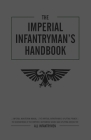 The Imperial Infantryman's Handbook (Warhammer 40,000) Cover Image