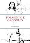 Tormento E Orgoglio: La verità By Nicola Montefusco Cover Image