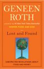 Lost and Found: Unexpected Revelations About Food and Money By Geneen Roth Cover Image