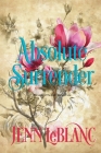 Absolute Surrender By Jenn LeBlanc, Jenn LeBlanc (Photographer), Jenn LeBlanc (Created by) Cover Image