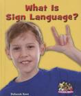 What Is Sign Language? (Overcoming Barriers) By Deborah Kent Cover Image