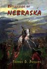 Battlefields of Nebraska By Thomas D. Phillips Cover Image