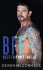 Bff: Best Friend's Father By Devon McCormack Cover Image