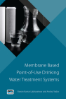Membrane Based Point-Of-Use Drinking Water Treatment System By Pawan Kumar Labhasetwar, Anshul Yadav Cover Image