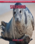 Seehund: Lustige Fakten und sagenhafte Fotos Cover Image