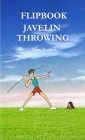 Flipbook Javelin Throwing By Yann Tzorken Cover Image