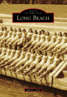 Long Beach (Images of America) By Allisa L. Beck Cover Image