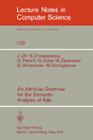 An Attribute Grammar for the Semantic Analysis of ADA (Lecture Notes in Computer Science #139) By J. Uhl, S. Drossopoulou, G. Persch Cover Image