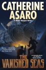The Vanished Seas (Major Bhaajan #3) By Catherine Asaro Cover Image