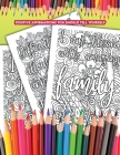 Positive Affirmations You Should Tell Yourself: a Coloring Book with Affirmations that you Can tell Yourself Everyday Which will Help you to Feel More By Kelly Connell Cover Image