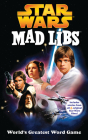 Star Wars Mad Libs: World's Greatest Word Game By Roger Price, Leonard Stern Cover Image