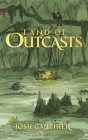Land of Outcasts By Josh Gauthier, Darby Mumford (Illustrator) Cover Image
