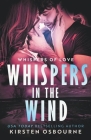 Whispers in the Wind (Whispers of Love #2) By Kirsten Osbourne Cover Image