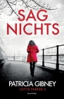 Sag Nichts: Irland-Thriller (Detective Lottie Parker #5) By Patricia Gibney, Miriam Neidhardt (Translator) Cover Image