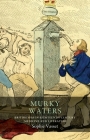 Murky Waters: British Spas in Eighteenth-Century Medicine and Literature Cover Image