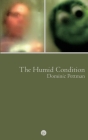 The Humid Condition: (More) Overheated Observations By Dominic Pettman Cover Image