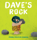 Dave's Rock By Frann Preston-Gannon, Frann Preston-Gannon (Illustrator) Cover Image