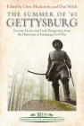 The Summer of '63: Gettysburg: Favorite Stories and Fresh Perspectives from the Historians at Emerging Civil War By Chris Mackowski (Editor), Dan Welch (Editor) Cover Image
