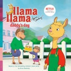 Llama Llama Daddy's Day By Anna Dewdney Cover Image