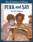 Pink and Say By Patricia Polacco Cover Image