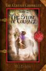 The Stone of Courage: Book 2 of the Centaur Chronicles Cover Image
