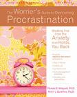 The Worrier's Guide to Overcoming Procrastination: Breaking Free from the Anxiety That Holds You Back (New Harbinger Self-Help Workbook) Cover Image