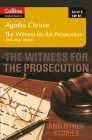 Witness for the Prosecution and other stories: B1 (Collins Agatha Christie ELT Readers) Cover Image