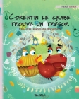 Corentin le crabe trouve un trésor: French Edition of 