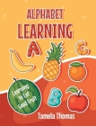 Alphabet Learning: Learning to Eat Good Fruit By Tamela Thomas Cover Image