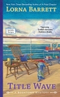 Title Wave (A Booktown Mystery #10) By Lorna Barrett Cover Image