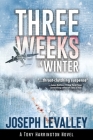 Three Weeks in Winter By Joseph Levalley Cover Image