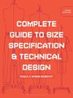 Complete Guide to Size Specification and Technical Design: Studio Instant Access By Paula J. Myers-McDevitt Cover Image