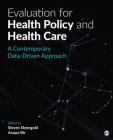 Evaluation for Health Policy and Health Care: A Contemporary Data-Driven Approach Cover Image