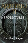Arbitrio: Protectores Cover Image