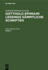 Gotthold Ephraim Lessing: Gotthold Ephraim Lessings Sämmtliche Schriften. Band 2 By Franz Muncker (Editor) Cover Image