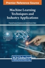 Machine Learning Techniques and Industry Applications Cover Image