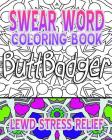 Swear Word Coloring Book: Lewd Stress Relief By Carol C Cover Image