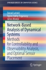 Network-Based Analysis of Dynamical Systems: Methods for Controllability and Observability Analysis, and Optimal Sensor Placement (Springerbriefs in Computer Science) Cover Image
