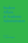 Student Affairs for Academic Administrators (Acpa Co-Publication) By T. Lynn Hogan (Editor) Cover Image